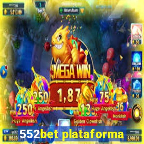 552bet plataforma